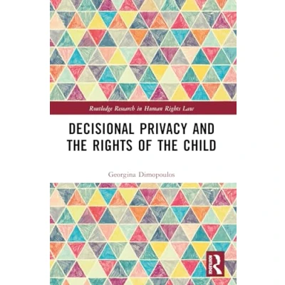 Afbeelding van Decisional Privacy and the Rights of Child