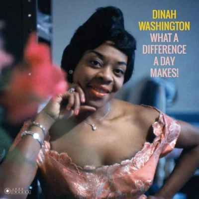 Afbeelding van Dinah Washington What A Difference Day..