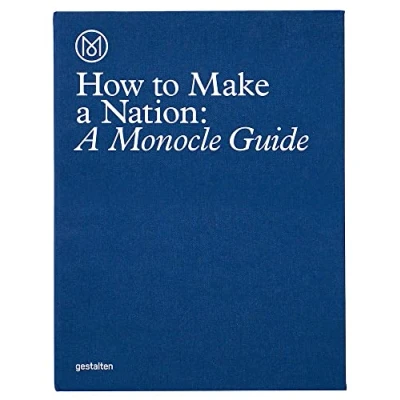 Afbeelding van How to make A Nation: Monocle Guide