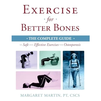Afbeelding van Exercise for Better Bones: The Complete Guide to Safe and Effective Exercises Osteoporosis