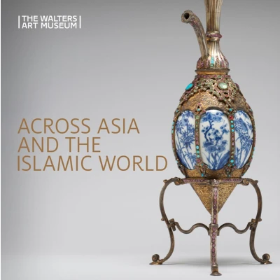 Afbeelding van Across Asia and the Islamic World: Movement Mobility in Arts of East Asian, South Southeast Cultures
