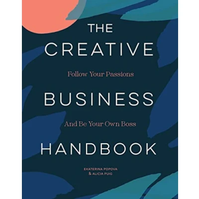 Afbeelding van The Creative Business Handboek: Follow Your Passions and Be Own Boss