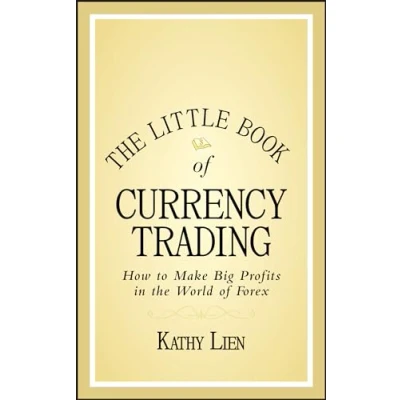 Afbeelding van the Little Book of Currency Trading: How to Make Big Profits in World Forex: 30