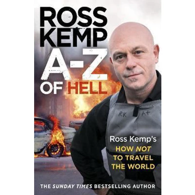 Afbeelding van A Z of Hell: Ross Kemp’s How Not to Travel the World