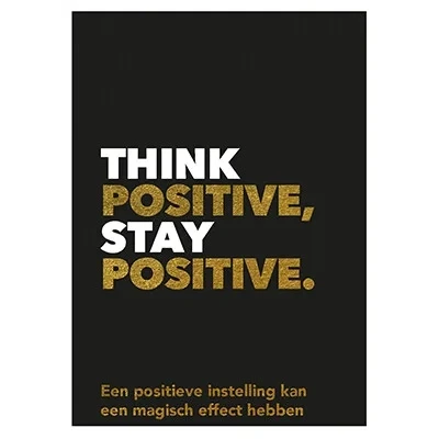 Afbeelding van Think positive, stay positive (Hardback)