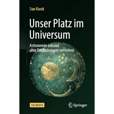 Afbeelding van Unser Platz im Universum: Astronomie anhand alter Entdeckungen verstehen