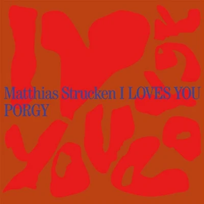 Afbeelding van Matthias Strucken Project I Loves You Porgy (CD)