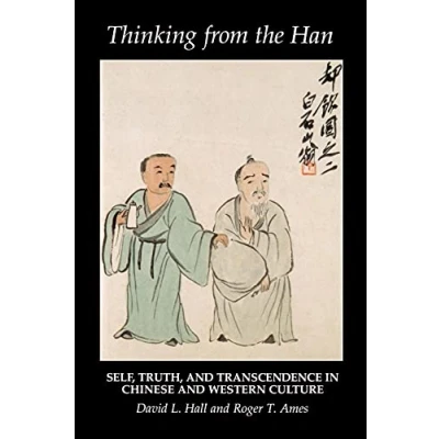 Afbeelding van Thinking from the Han: Self, Truth, and Transcendence in Chinese Western Culture