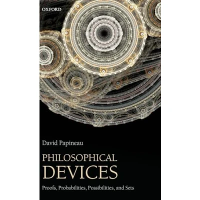 Afbeelding van Philosophical Devices: Proofs, Probabilities, Possibilities, and Sets