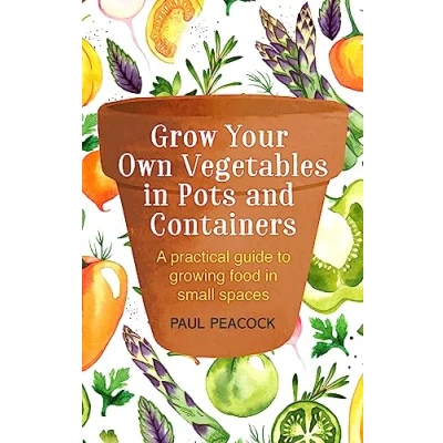 Afbeelding van Grow Your Own Vegetables in Pots and Containers