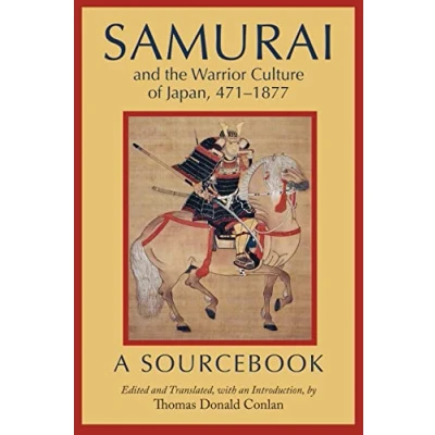 Afbeelding van Samurai and the Warrior Culture of Japan, 4711877: A Sourcebook
