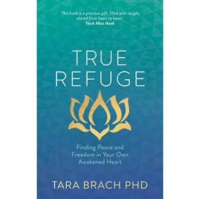 Afbeelding van True Refuge: Finding Peace and Freedom in Your Own Awakened Heart