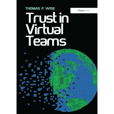 Afbeelding van Trust in Virtual Teams: Organization, Strategies and Assurance for Successful Projects