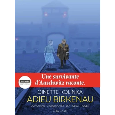 Afbeelding van Adieu Birkenau: Une survivante d&#039;Auschwitz raconte