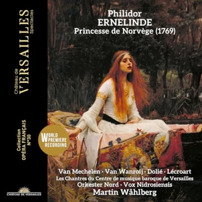 Afbeelding van Orkester Nord Judith Van Wanroij Thomas Dolie Matthieu Lecroart Les Chantres Du Centre De Musique Baroque Versailles Martin Wahlberg Reinoud Mechelen Vox Nidrosiensis Ernelinde, Princesse Norvege (CD)