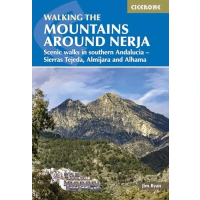 Afbeelding van The Mountains Around Nerja: Scenic walks in southern Andalucia Sierras Tejeda, Almijara and Alhama