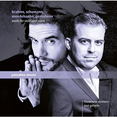 Afbeelding van Friedemann Eichhorn &amp; Jose Gallardo Brahms, Schumann, Mendelssohn, Gernsheim: Works For Violin And Piano (CD)