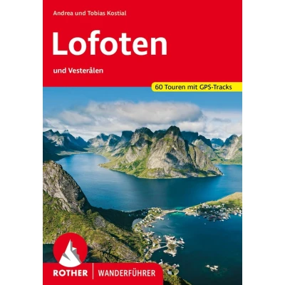 Afbeelding van Lofoten: und Vesteralen. 60 Touren mit GPS Tracks