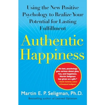 Afbeelding van Authentic Happiness: Using the New Positive Psychology to Realize Your Potential for Lasting Fulfillment