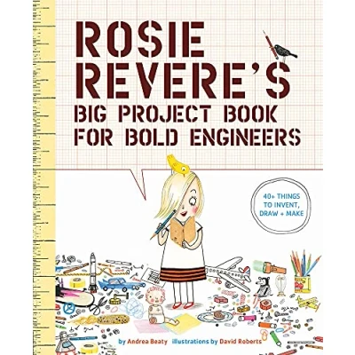 Afbeelding van Rosie Revere&#039;s Big Project Book for Bold Engineers: 1 (Questioneers)