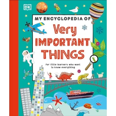Afbeelding van My Encyclopedia of Very Important Things: For Little Learners Who Want to Know Everything