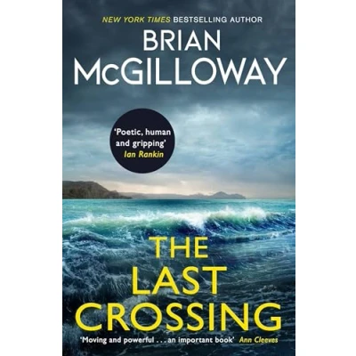 Afbeelding van the Last Crossing a gripping and unforgettable crime thriller from New York Times bestselling author