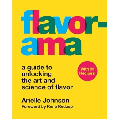 Afbeelding van Flavorama: A Guide to Unlocking the Art and Science of Flavor