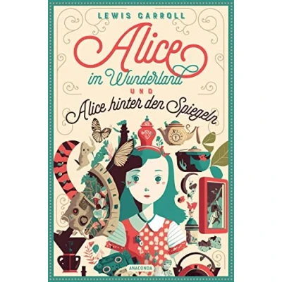 Afbeelding van Alice im Wunderland und hinter den Spiegeln: Vollständige Ausgabe mit Illustrationen von John Tenniel. In neuer Übersetzung