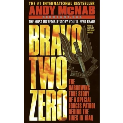 Afbeelding van Bravo Two Zero: the Harrowing True Story of a Special Forces Patrol Behind Lines in Iraq