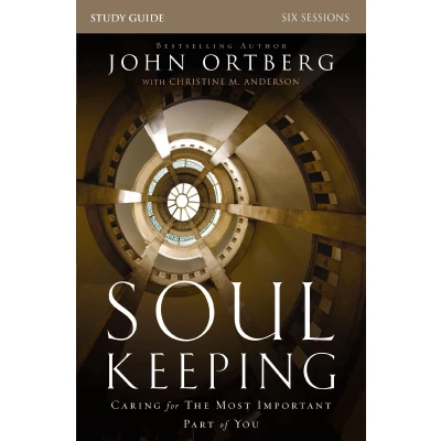 Afbeelding van Soul Keeping Bible Study Guide Softcover: Caring for the Most Important Part of You