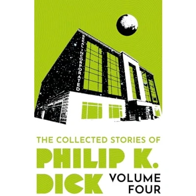 Afbeelding van The Collected Stories of Philip K. Dick Volume 4