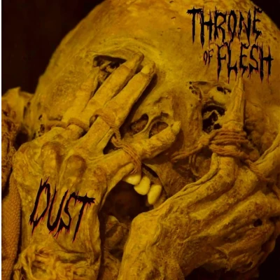 Afbeelding van Throne Of Flesh Dust (CD)