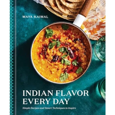 Afbeelding van Indian Flavor Every Day: Simple Recipes and Smart Techniques to Inspire: A Cookbook