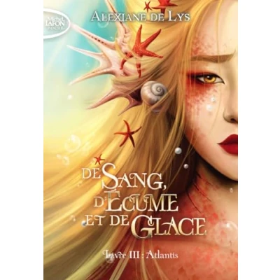Afbeelding van de sang, d&#039;écume et glace Tome 3 Atlantis