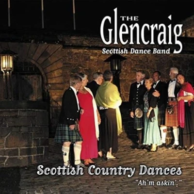 Afbeelding van The Glencraig Scottish Dance Band Country Dances. Ah&#039;m Askin&#039; (CD)