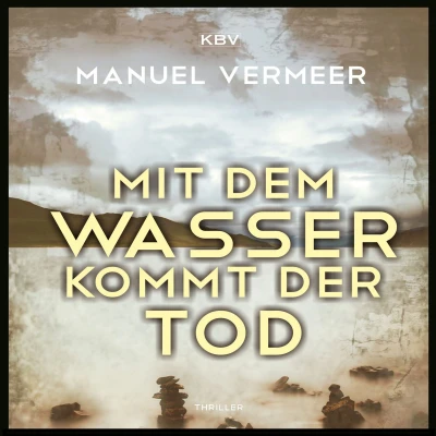 Afbeelding van Mit dem Wasser kommt der Tod: Thriller: 1
