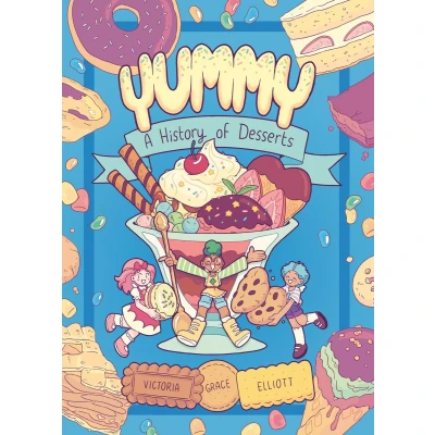 Afbeelding van YUMMY 01 History of DESSERTS: A Desserts (A Graphic Novel)