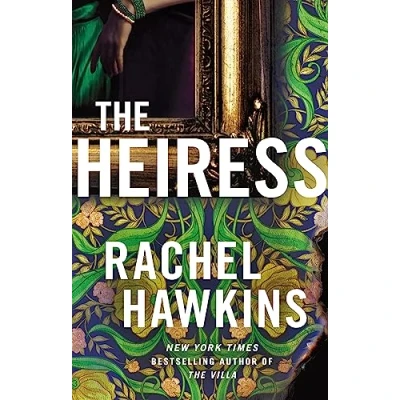 Afbeelding van the Heiress: deliciously dark and gripping New thriller from York Times bestseller