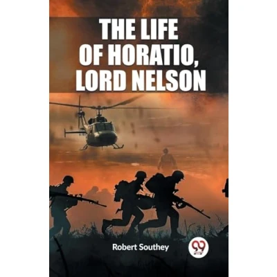 Afbeelding van The Life of Horatio, Lord Nelson