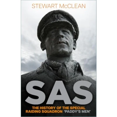 Afbeelding van SAS: the History of Special Raiding Squadron &#039;Paddy&#039;s Men&#039;