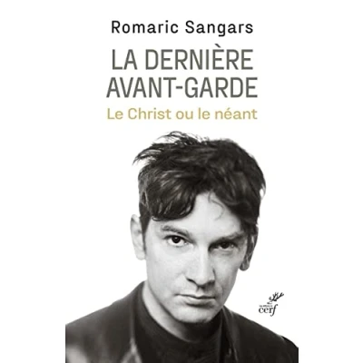 Afbeelding van La dernière avant garde le Christ ou néant