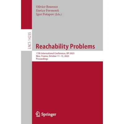 Afbeelding van Reachability Problems: 17th International Conference, RP 2023, Nice, France, October 1113, Proceedings: 14235