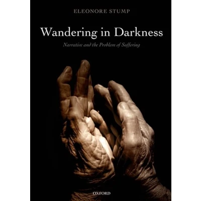 Afbeelding van Wandering in Darkness: Narrative and the Problem of Suffering
