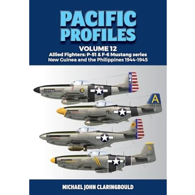 Afbeelding van Pacific Profiles Volume 12: Allied Fighters: P 51 &amp; F 6 Mustang Series New Guinea and the Philippines 1944 1945