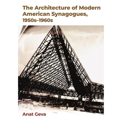 Afbeelding van The Architecture of Modern American Synagogues, 1950s 1960s