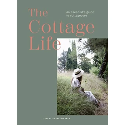Afbeelding van The Cottage Life: An escapist&#039;s guide to cottagecore