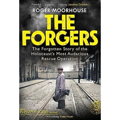 Afbeelding van the Forgers: Forgotten Story of Holocaust’s Most Audacious Rescue Operation