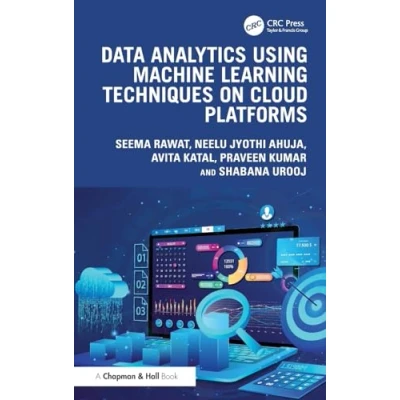 Afbeelding van Data Analytics using Machine Learning Techniques on Cloud Platforms
