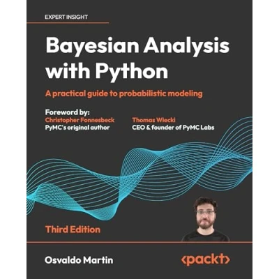Afbeelding van Bayesian Analysis with Python Third Edition: A practical guide to probabilistic modeling