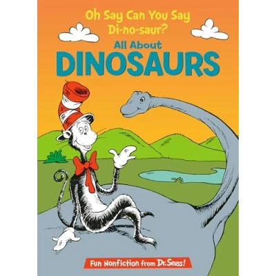 Afbeelding van Oh Say Can You Di no saur? All About Dinosaurs
